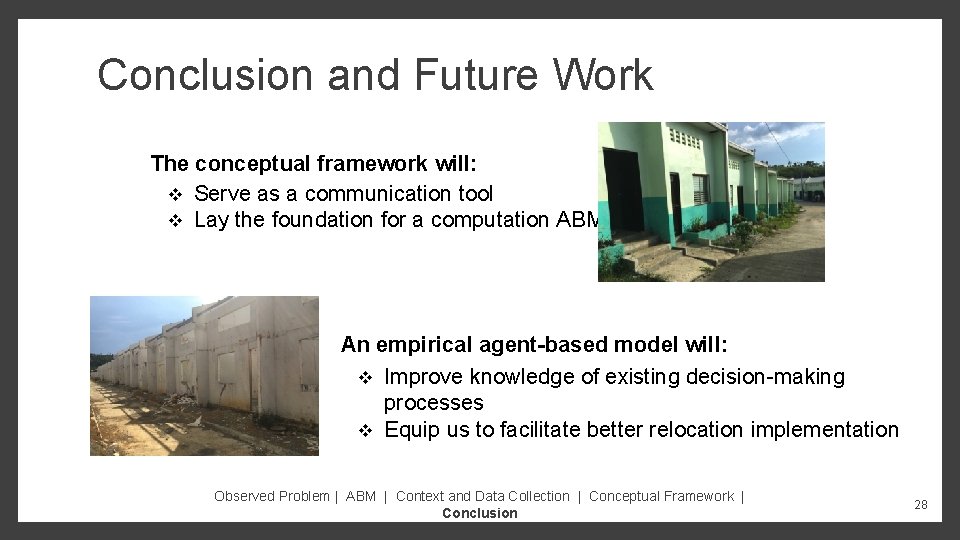 Conclusion and Future Work The conceptual framework will: v Serve as a communication tool