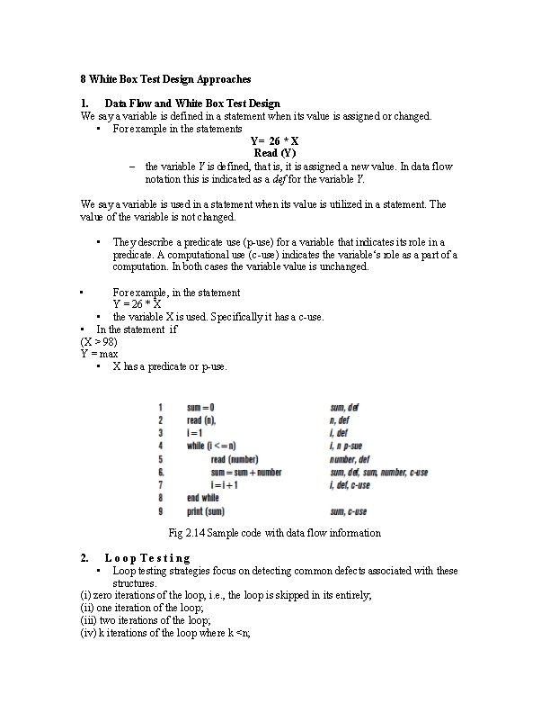 8 White Box Test Design Approaches 1. Data Flow and White Box Test Design