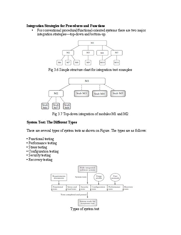 Integration Strategies for Procedures and Functions • For conventional procedural/functional-oriented systems there are two