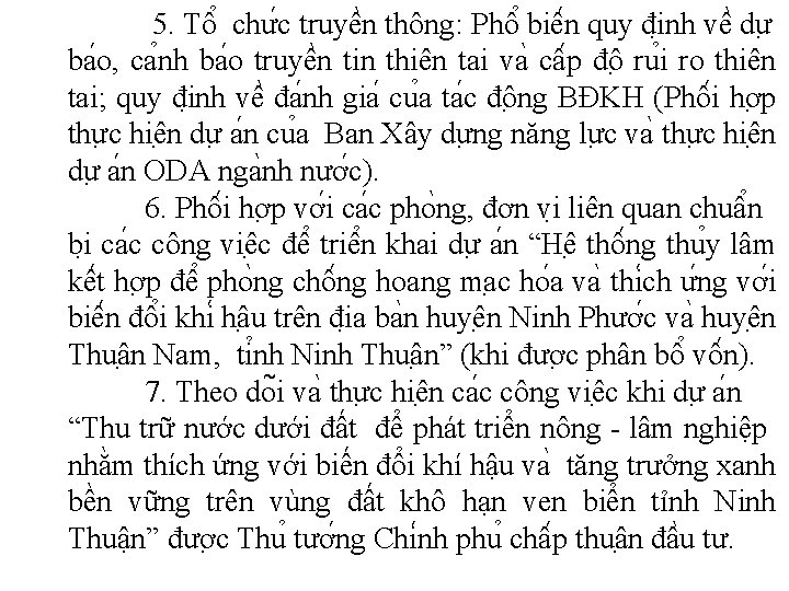 5. Tô chư c truyê n thông: Phô biê n quy đi nh vê