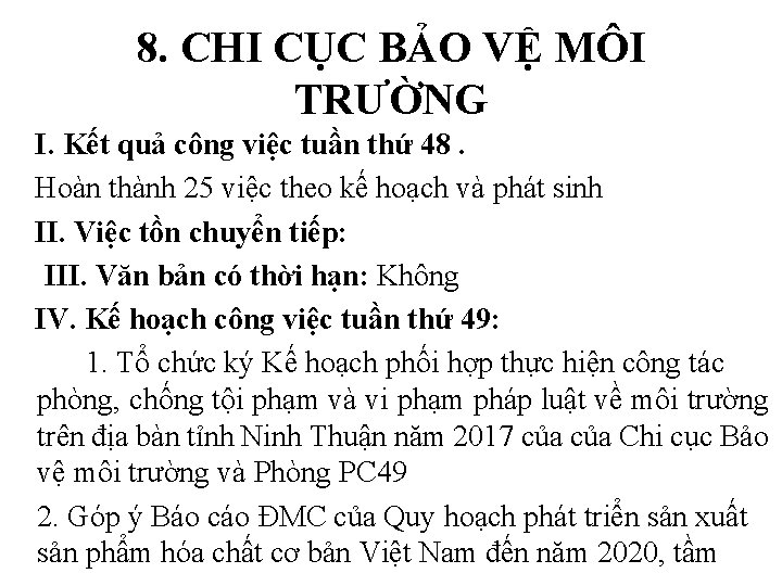 8. CHI CỤC BẢO VỆ MÔI TRƯỜNG I. Kết quả công việc tuần thứ