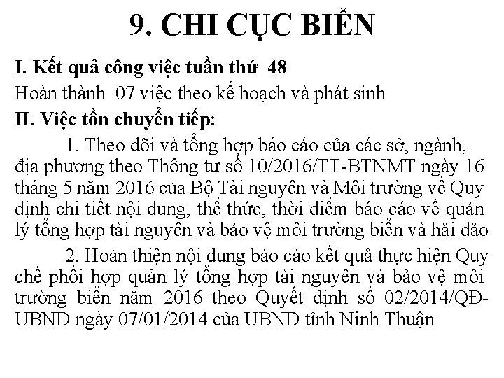 9. CHI CỤC BIỂN I. Kết quả công việc tuần thứ 48 Hoàn thành