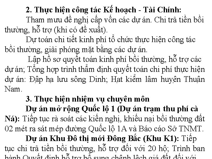 2. Thực hiện công tác Kế hoạch - Tài Chính: Tham mưu đề nghị