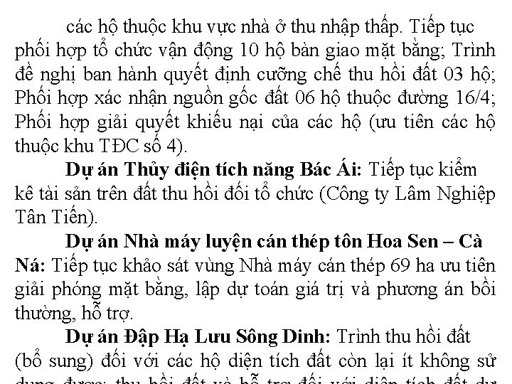 các hộ thuộc khu vực nhà ở thu nhập thấp. Tiếp tục phối hợp