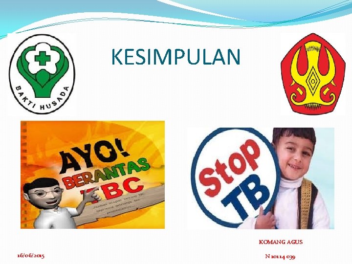 KESIMPULAN KOMANG AGUS 16/06/2015 N 101 14 039 