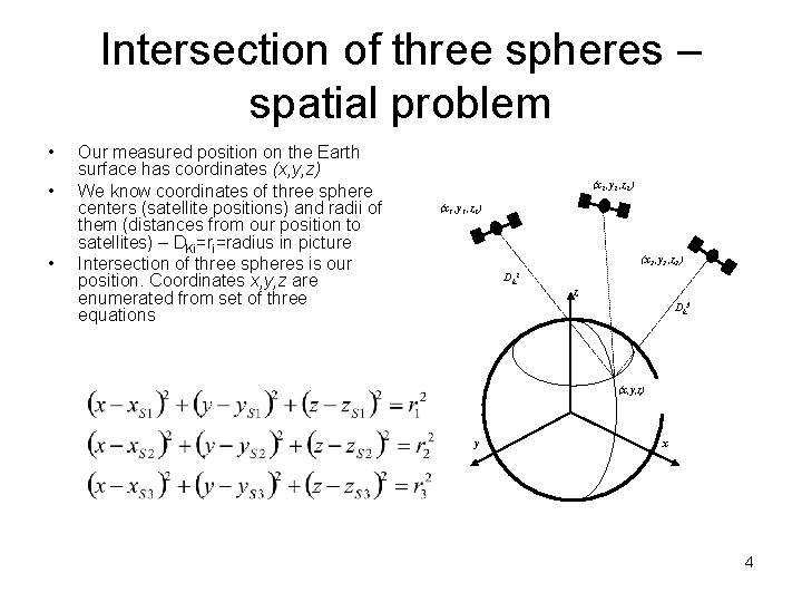 Intersection of three spheres – spatial problem • • • Our measured position on Intersection of three spheres – spatial problem • • • Our measured position on