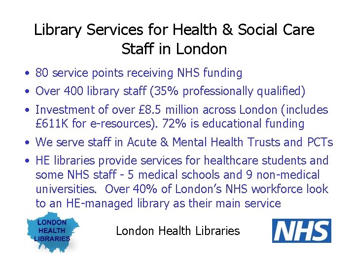 Library Services for Health & Social Care Staff in London • 80 service points
