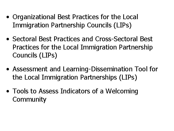  • Organizational Best Practices for the Local Immigration Partnership Councils (LIPs) • Sectoral