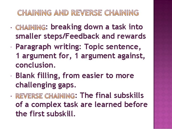  : breaking down a task into smaller steps/Feedback and rewards Paragraph writing: Topic