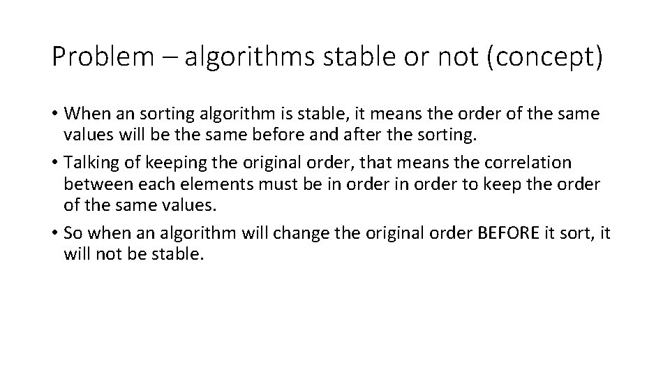 Problem – algorithms stable or not (concept) • When an sorting algorithm is stable, Problem – algorithms stable or not (concept) • When an sorting algorithm is stable,