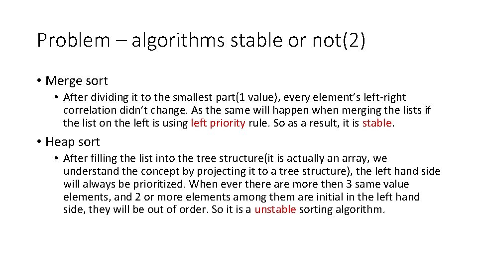 Problem – algorithms stable or not(2) • Merge sort • After dividing it to Problem – algorithms stable or not(2) • Merge sort • After dividing it to