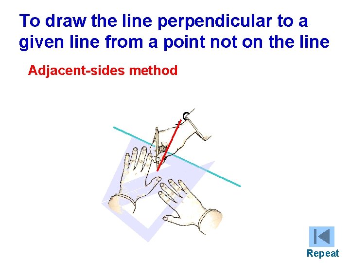 To draw the line perpendicular to a given line from a point not on