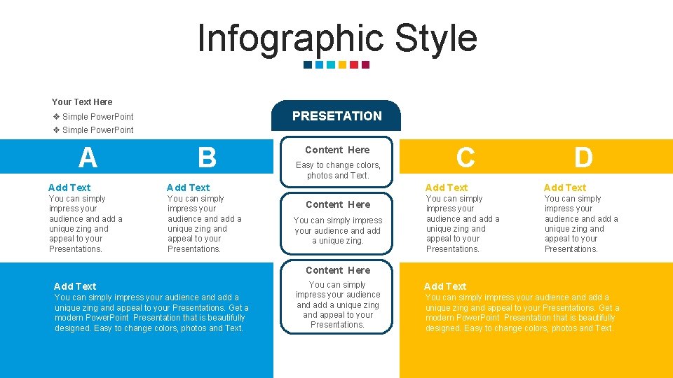 Infographic Style Your Text Here PRESETATION v Simple Power. Point A B Content Here