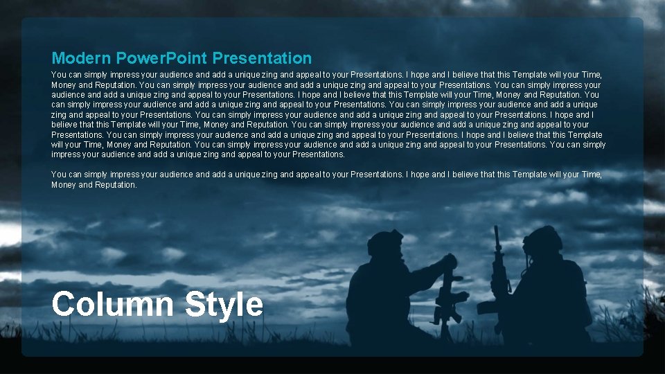 Modern Power. Point Presentation You can simply impress your audience and add a unique