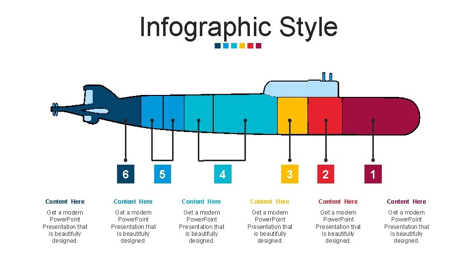 Infographic Style 6 5 4 3 2 1 Content Here Content Here Get a