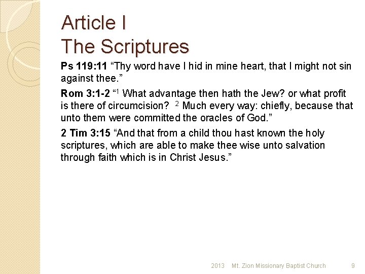 Article I The Scriptures Ps 119: 11 “Thy word have I hid in mine