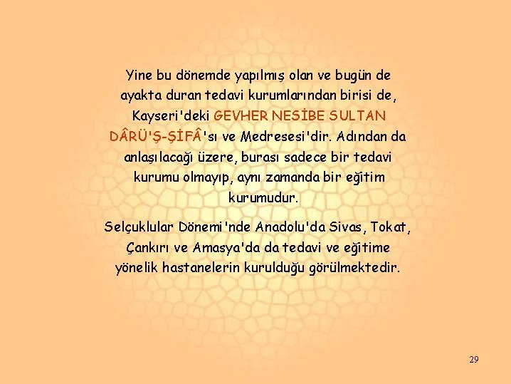 Yine bu dönemde yapılmış olan ve bugün de ayakta duran tedavi kurumlarından birisi de, Yine bu dönemde yapılmış olan ve bugün de ayakta duran tedavi kurumlarından birisi de,