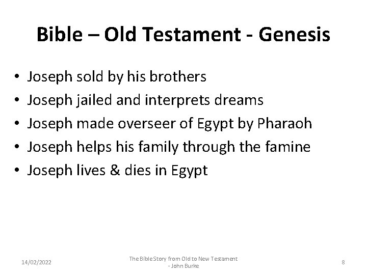 Bible – Old Testament - Genesis • • • Joseph sold by his brothers