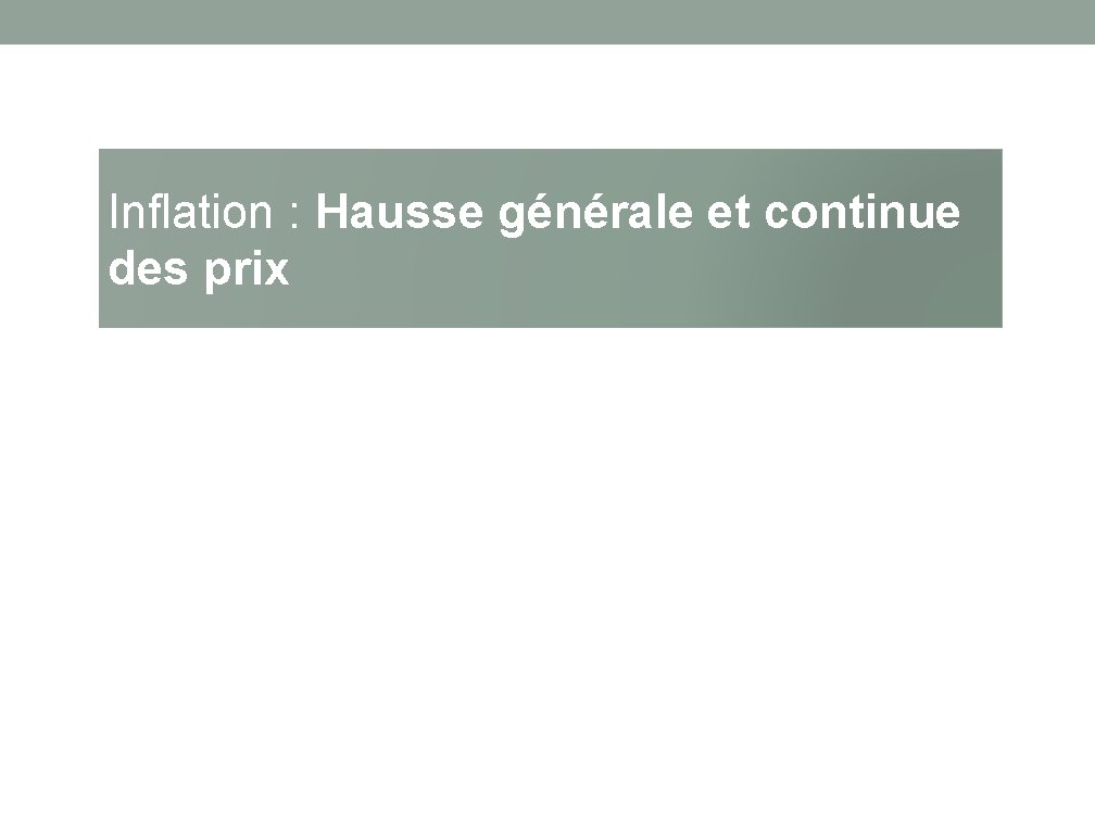 Inflation : Hausse générale et continue des prix 