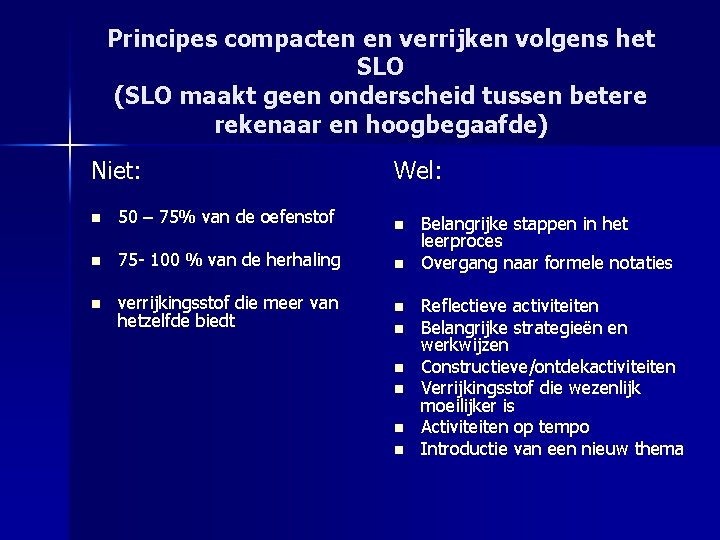 Principes compacten en verrijken volgens het SLO (SLO maakt geen onderscheid tussen betere rekenaar