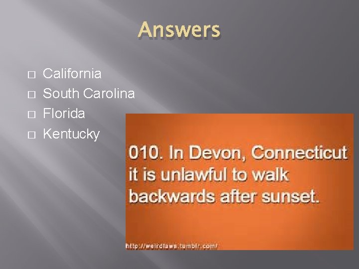 Answers � � California South Carolina Florida Kentucky 