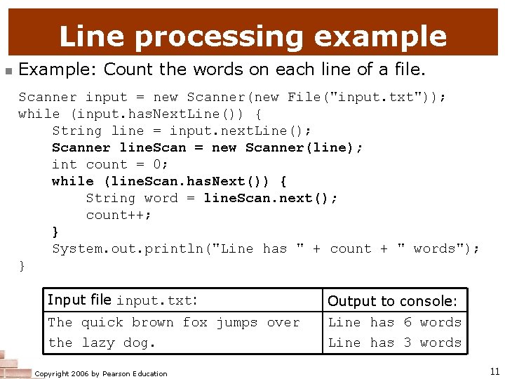 Line processing example n Example: Count the words on each line of a file.