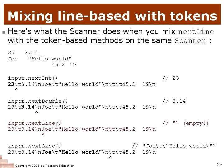Mixing line-based with tokens n Here's what the Scanner does when you mix next.