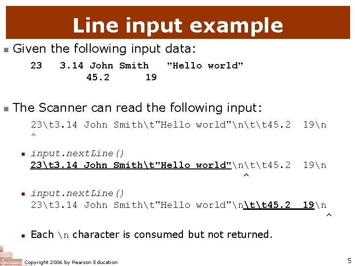 Line input example n Given the following input data: 23 n 3. 14 John
