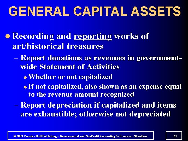 GENERAL CAPITAL ASSETS l Recording and reporting works of art/historical treasures – Report donations