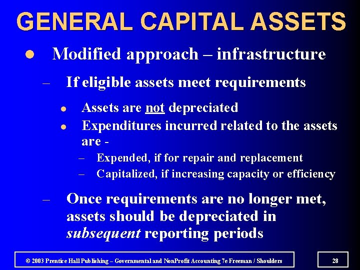 GENERAL CAPITAL ASSETS Modified approach – infrastructure l – If eligible assets meet requirements