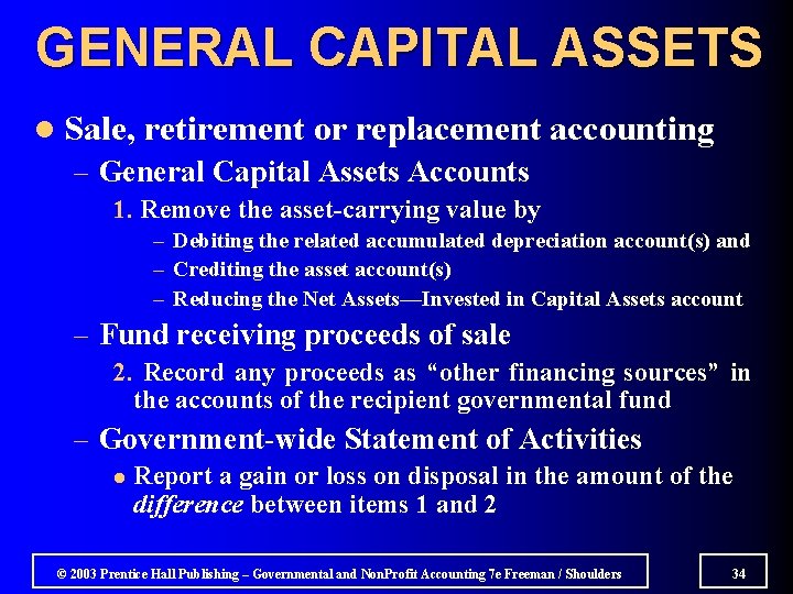 GENERAL CAPITAL ASSETS l Sale, retirement or replacement – General Capital Assets Accounts accounting