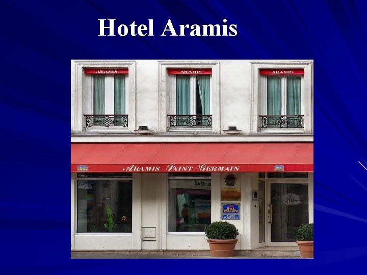 Hotel Aramis 