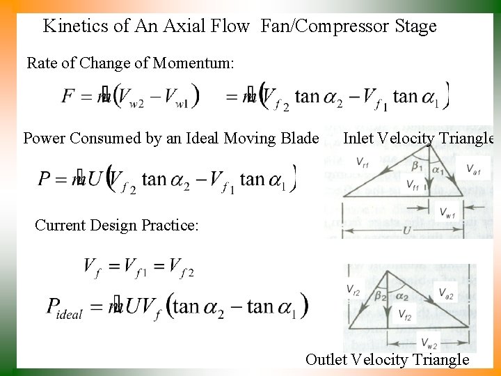 Kinetics of An Axial Flow Fan/Compressor Stage Rate of Change of Momentum: Power Consumed