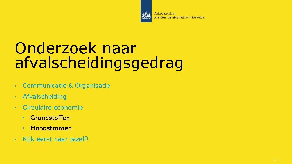 Onderzoek naar afvalscheidingsgedrag • Communicatie & Organisatie • Afvalscheiding • Circulaire economie • Grondstoffen