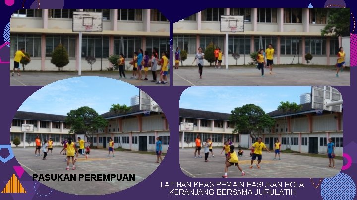 PASUKAN PEREMPUAN LATIHAN KHAS PEMAIN PASUKAN BOLA KERANJANG BERSAMA JURULATIH 