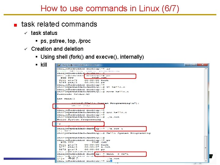 How to use commands in Linux (6/7) task related commands ü ü task status