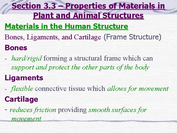 Section 3. 3 – Properties of Materials in Plant and Animal Structures Materials in