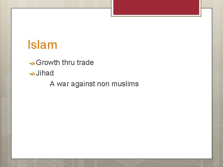 Islam Growth thru trade Jihad A war against non muslims 