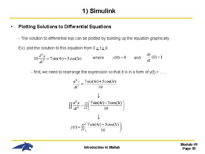 1) Simulink • Plotting Solutions to Differential Equations - The solution to differential eqs 1) Simulink • Plotting Solutions to Differential Equations - The solution to differential eqs