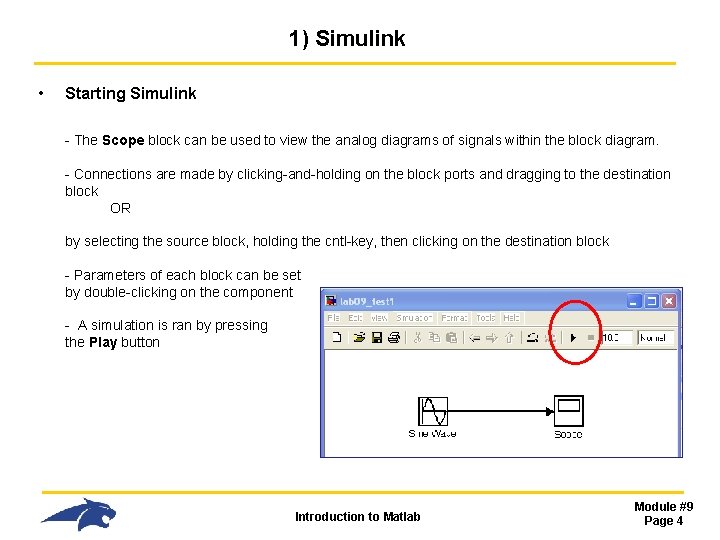 1) Simulink • Starting Simulink - The Scope block can be used to view 1) Simulink • Starting Simulink - The Scope block can be used to view