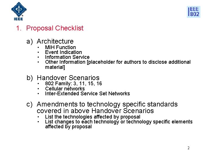 1. Proposal Checklist a) Architecture • • MIH Function Event Indication Information Service Other
