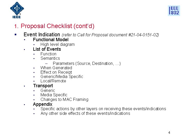 1. § Proposal Checklist (cont’d) Event Indication (refer to Call for Proposal document #21