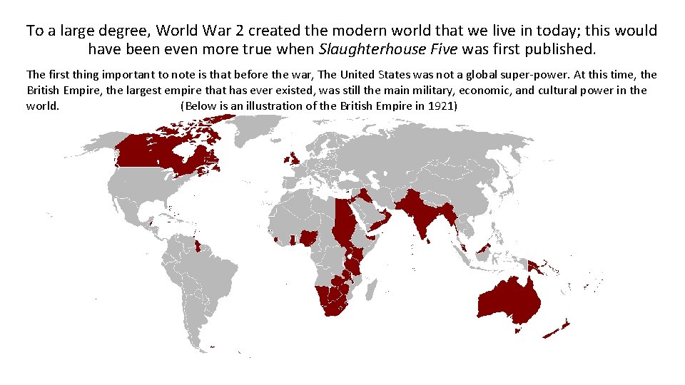 To a large degree, World War 2 created the modern world that we live