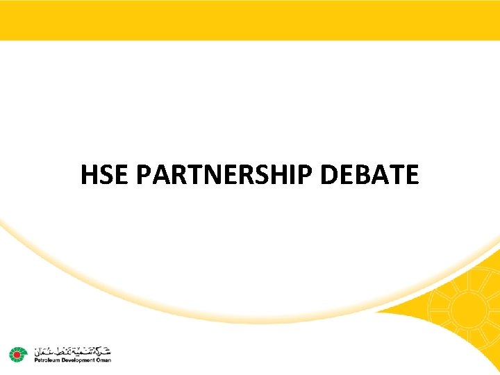 HSE PARTNERSHIP DEBATE 