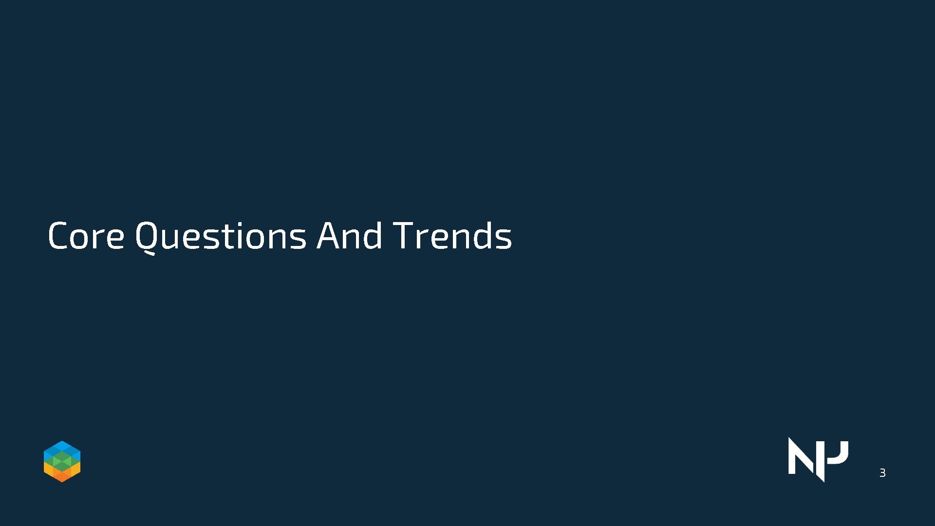 Core Questions And Trends 3 
