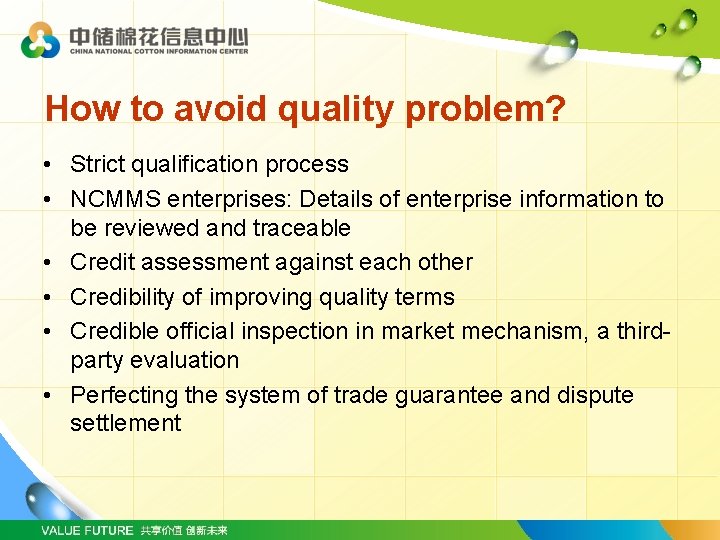 How to avoid quality problem? • Strict qualification process • NCMMS enterprises: Details of