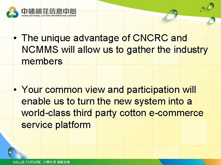  • The unique advantage of CNCRC and NCMMS will allow us to gather