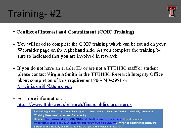Training- #2 • Conflict of Interest and Commitment (COIC Training) - You will need