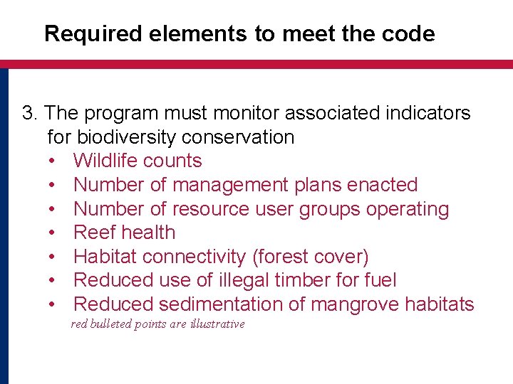 Required elements to meet the code 3. The program must monitor associated indicators for
