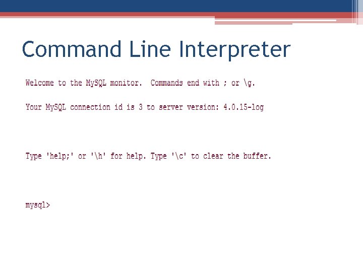 Command Line Interpreter Command Line Interpreter
